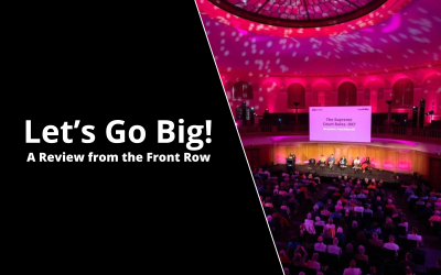 Let’s Go Big – A Review from the Front Row